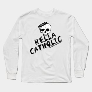 HELLA CATHOLIC Long Sleeve T-Shirt